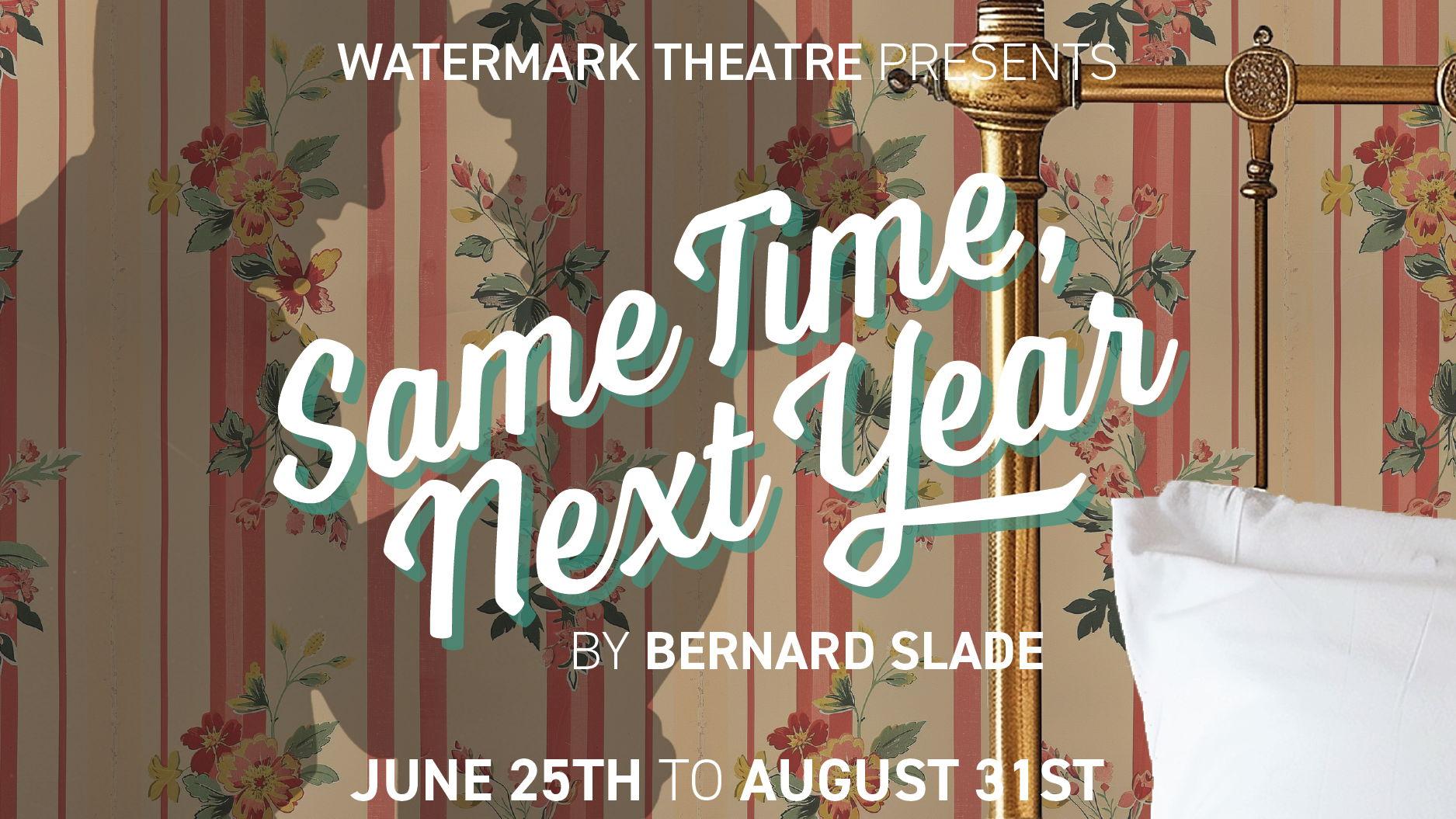 Same Time, Next Year by Bernard Slade