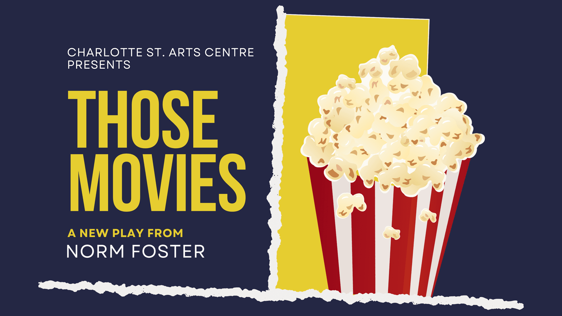 'Those Movies' by Norm Foster - World Premiere 