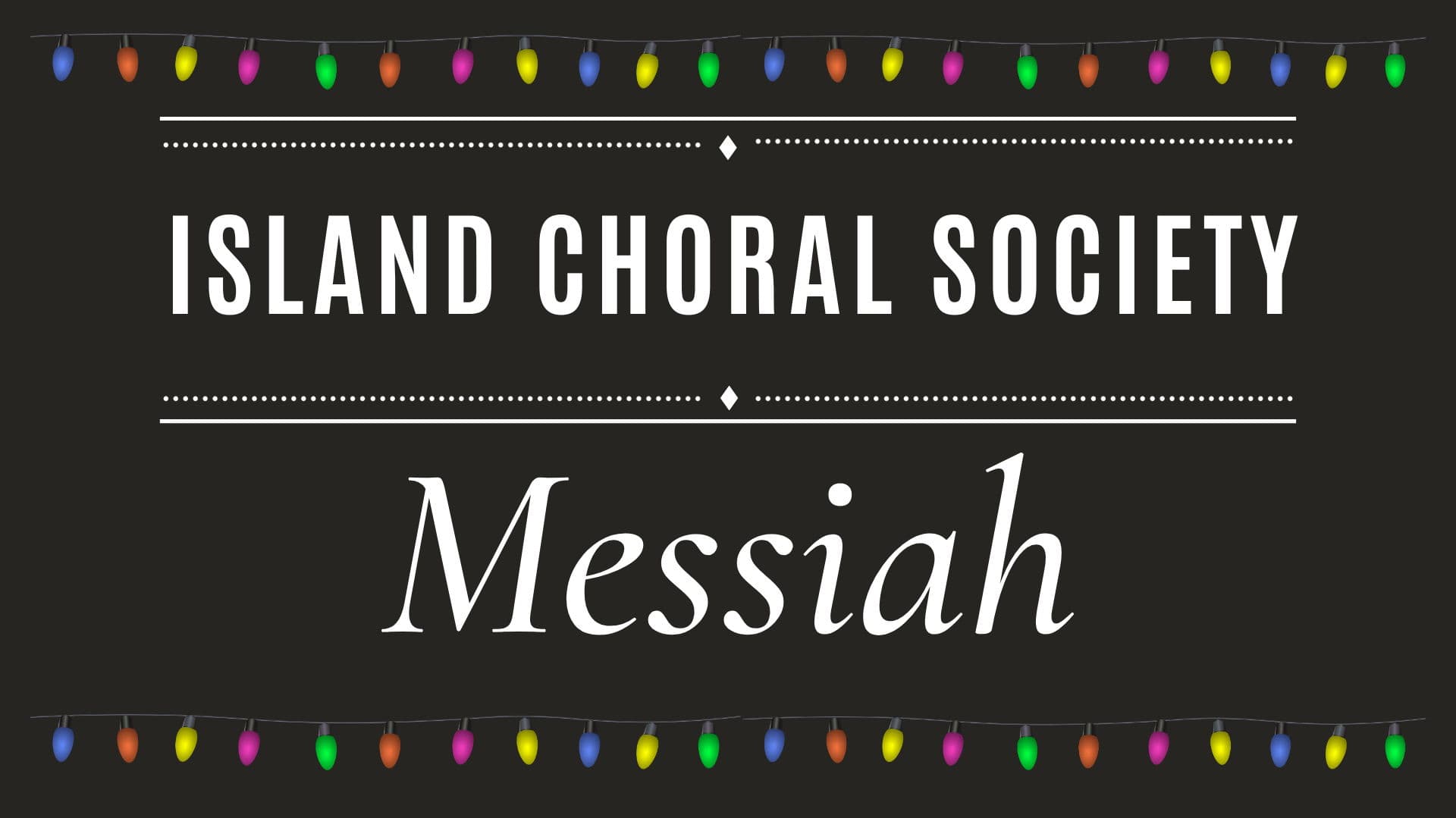 Island Choral Society: Messiah