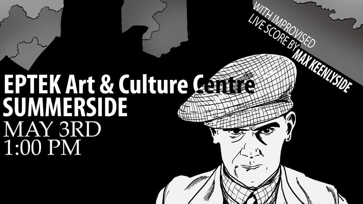 Cine-Concert : Underground (Asquith, 1928) Live Score by Max Keenlyside 