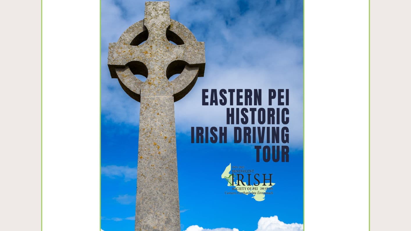 Year 200 in 2025 - Eastern PEI Historic Irish Self-Driving  Tuesday August 5, 2025 10:00 - 15:00