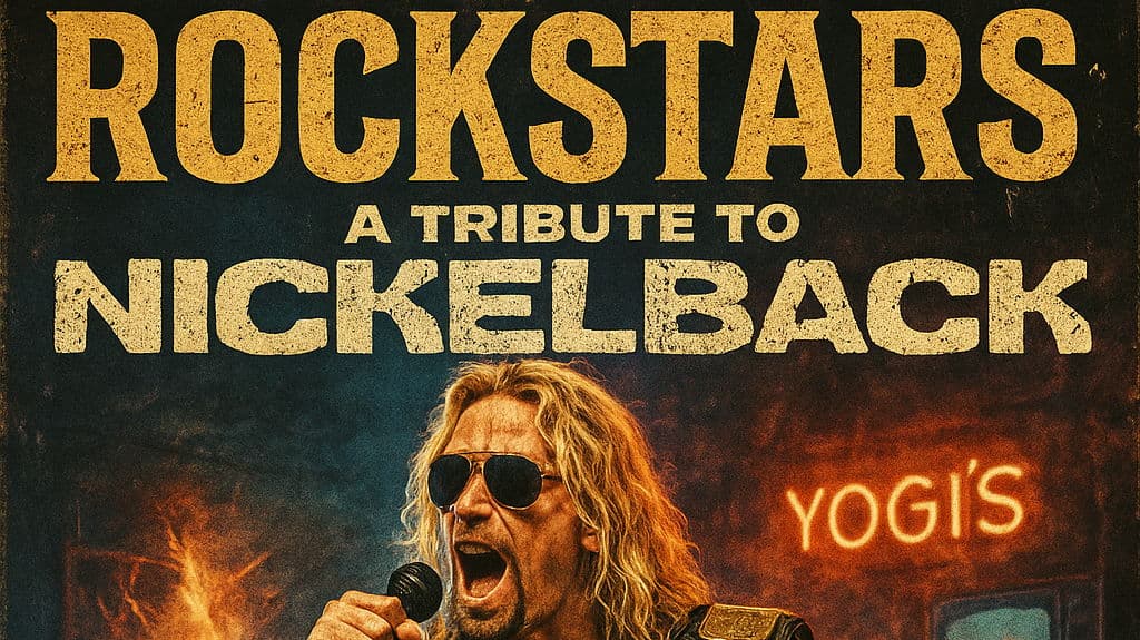 ROCKSTARS - A TRIBUTE TO NICKELBACK LIVE AT YOGI’S 19+ EVENT