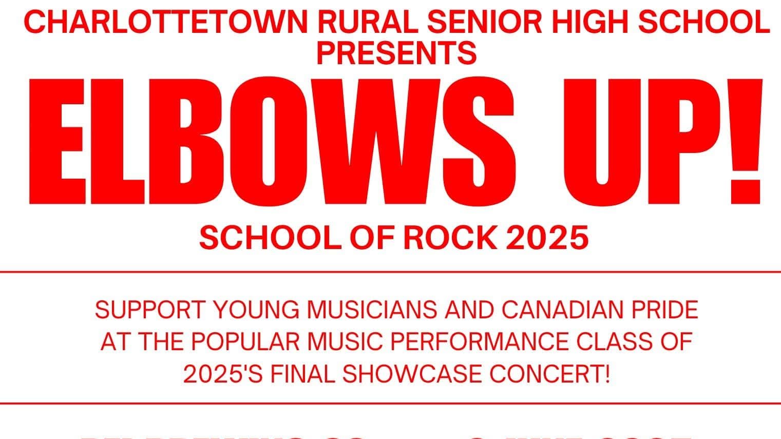 ELBOWS UP! — Charlottetown Rural’s School of Rock 2025 Showcase