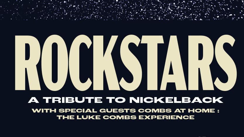 ROCKSTARS: A Tribute To Nickelback LIVE @ PEIBC