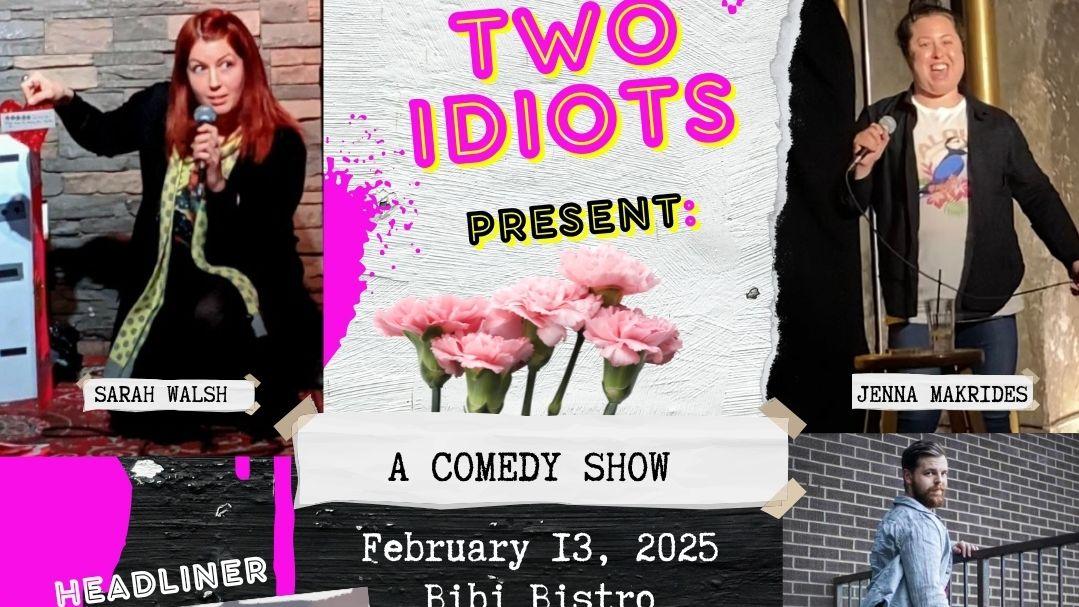 Two Idiots Present: A Comedy Show