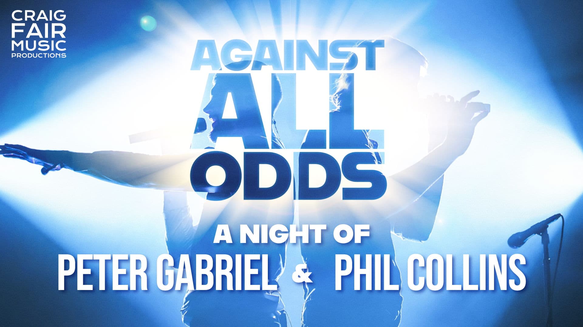  Against All Odds: A Night of Peter Gabriel and Phil Collins - October 19th - $55 - Doors 6:30 PM  *SOLD OUT