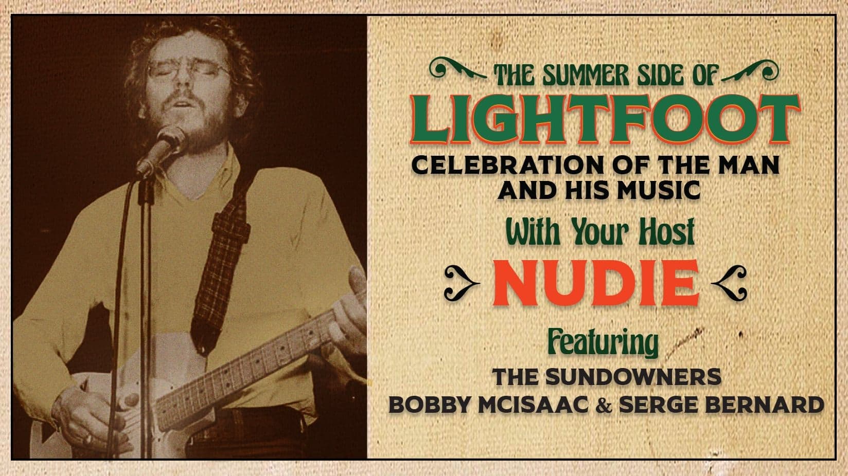  The Summer Side Of LIGHTFOOT - A Celebration of the Man & His Music - July 6th - $40 - Doors 6:30 PM