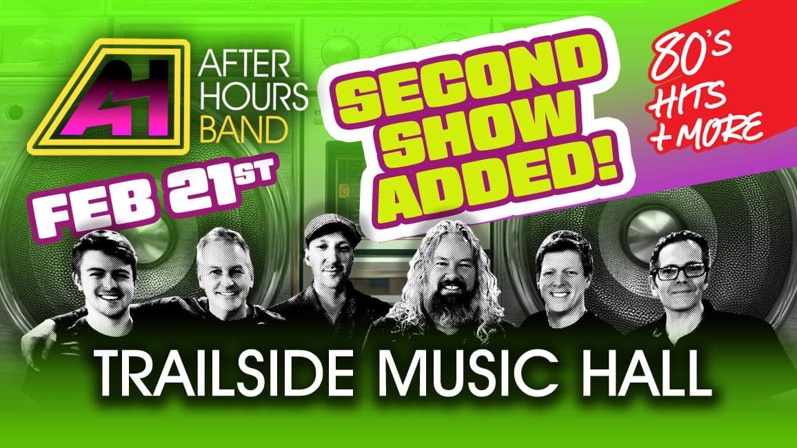 After Hours Band - February 21st - $30 - SECOND SHOW ADDED! - Doors 6:30 PM