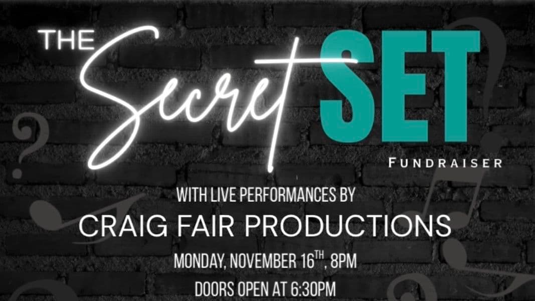 PEI Cares: The Secret Set Fundraiser w/ Performances from Craig Fair Productions - November 16th - $40 - Doors 6:30 PM 