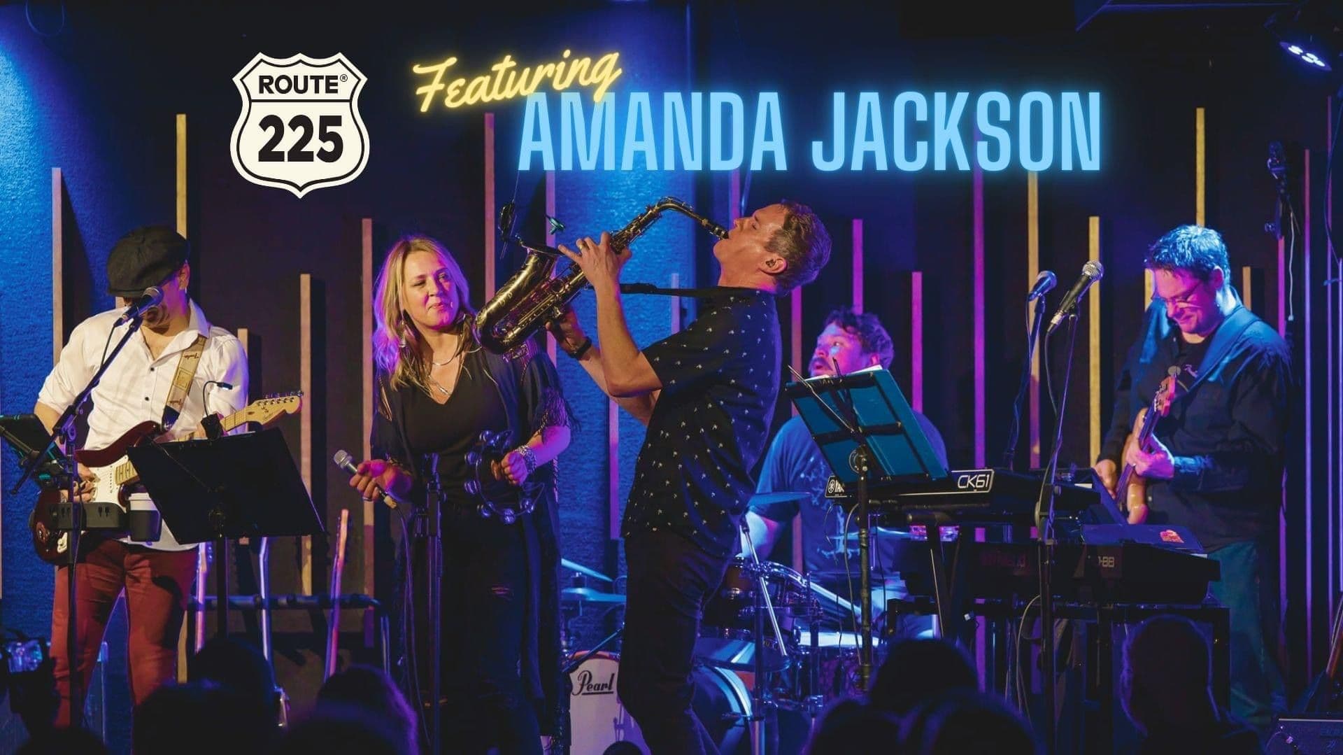 Amanda Jackson w/ Route 225 - November 15th - $35 - Doors 6:30 PM - 19+  