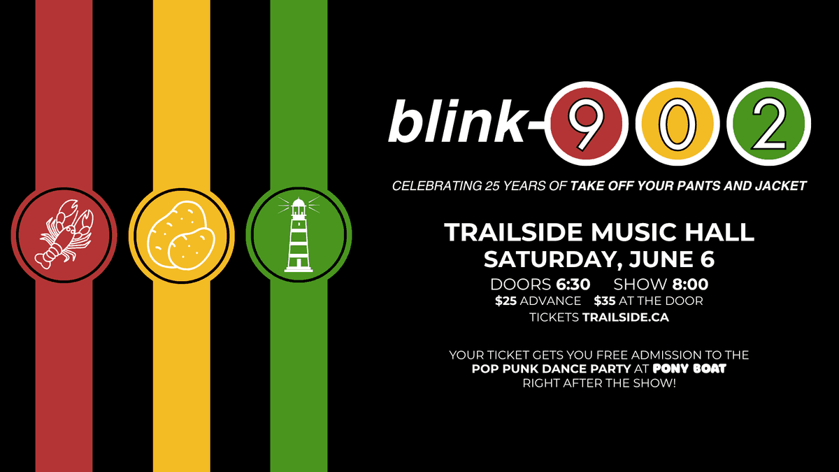 Blink 182 Tribute w/ Blink 902 - June 6th - Doors 6:30 PM - $25 Advance - $35 at the Door - 19+   