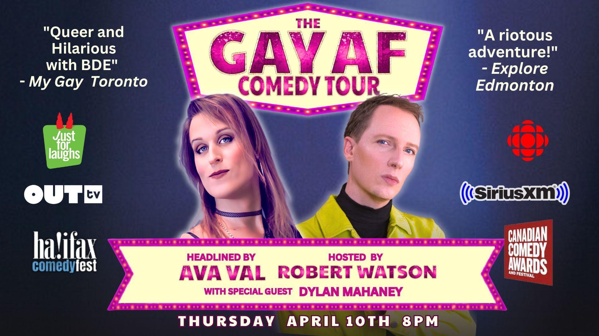 THE GAY AF COMEDY TOUR - April 10th - $30 - Doors 6:30 PM