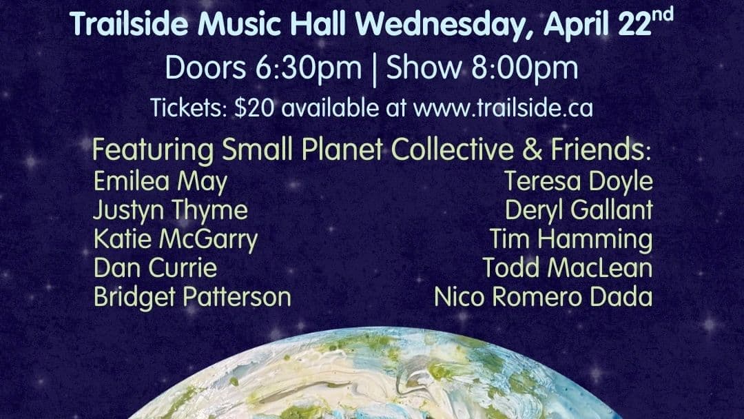 Earth Day Celebration Show - April 22nd - $20 - Doors 6:30 PM