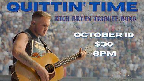 Quittin' Time: Zach Bryan Tribute - October 10th - $30 - Doors 6:30 PM  - 19+