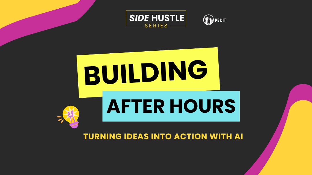 Building After Hours: Turning Ideas into Action with AI