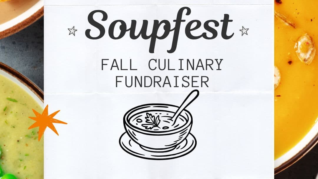 Harvest Soupfest: Culinary Fundraiser