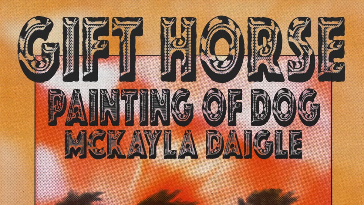 GIFT HORSE live @ WDB w/ PAINTING OF DOG & MCKAYLA DAIGLE