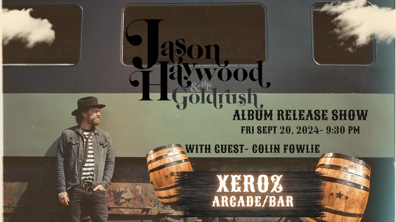 Jason Haywood & The Goldrush- Album release show with Guest Colin Fowlie