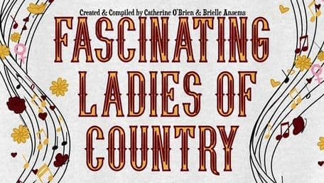 Young at Heart Theatre presents: Fascinating Ladies of Country
