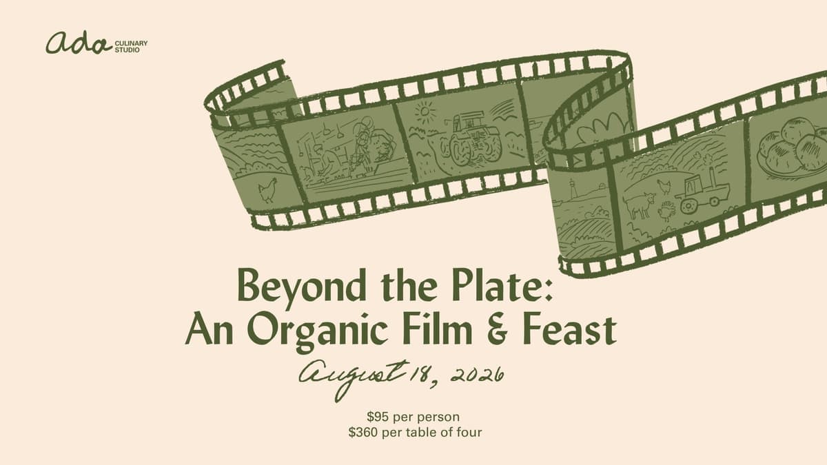Beyond the Plate: An Organic Film & Feast