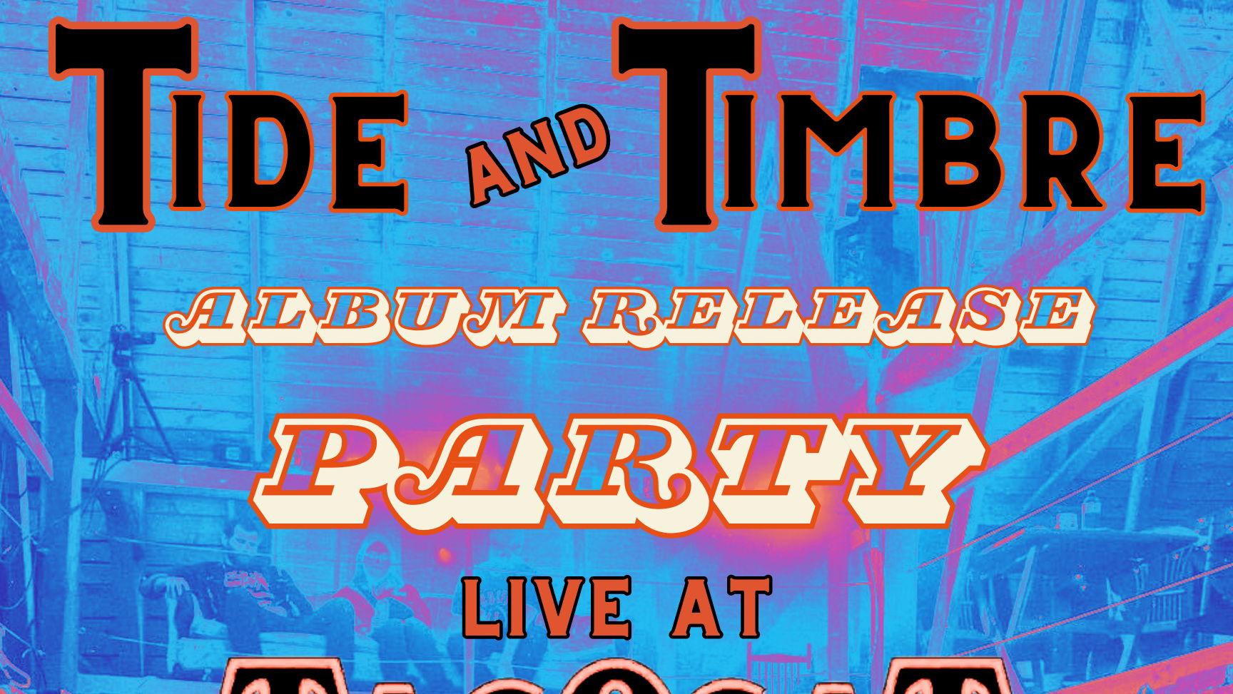 Tide & Timbre Album Release Party
