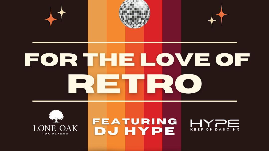 For The Love of Retro Featuring DJ HYPE