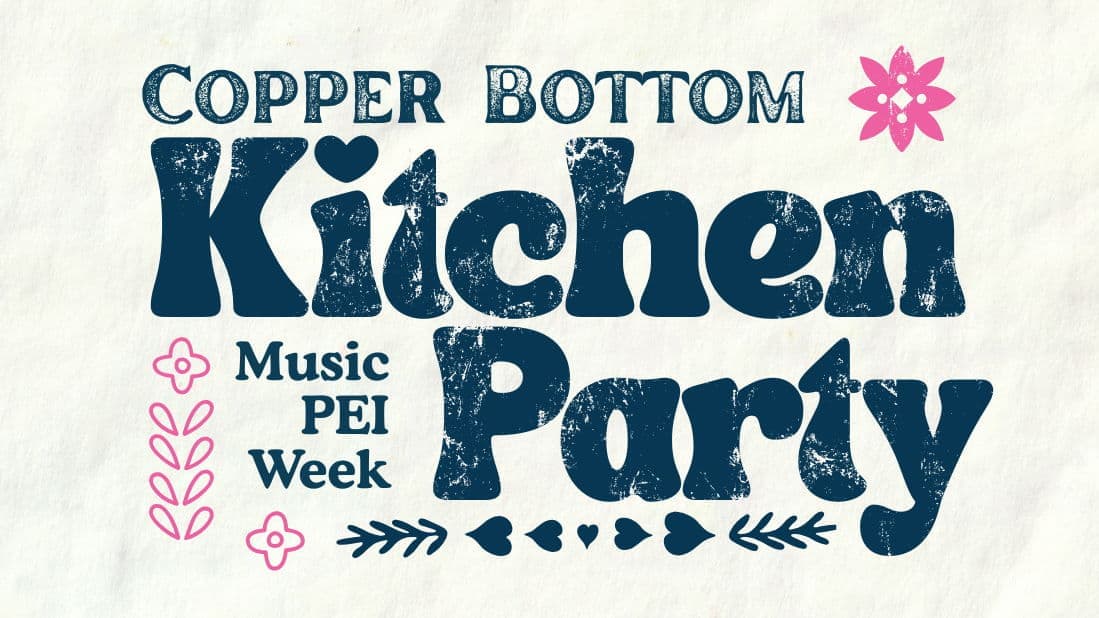 Music PEI Week's Copper Bottom Kitchen Party