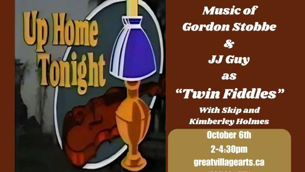 Up Home Tonight - "Twin Fiddles"