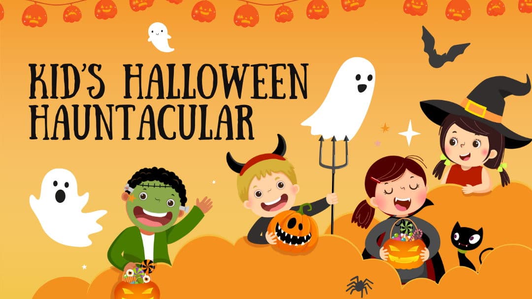 Kid's Halloween Hauntacular 