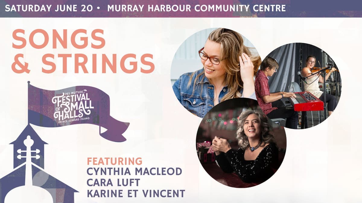 Songs and Strings - 2026 PEI Mutual Festival of Small Halls