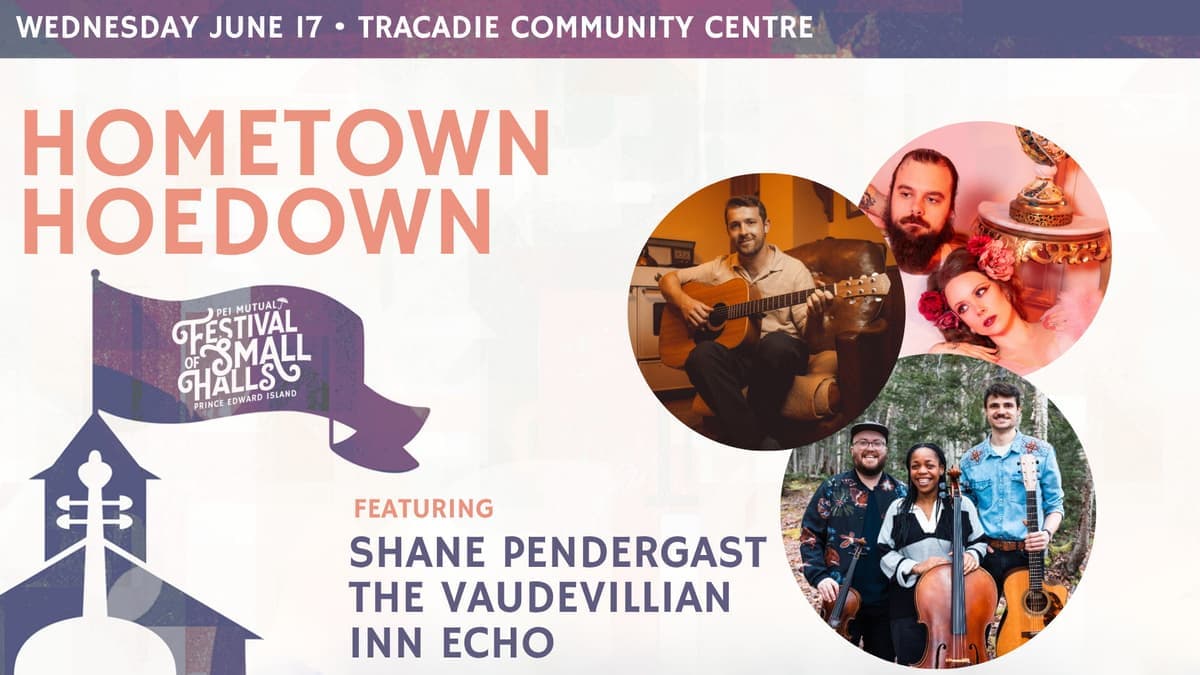Hometown Hoedown - 2026 PEI Mutual Festival of Small Halls