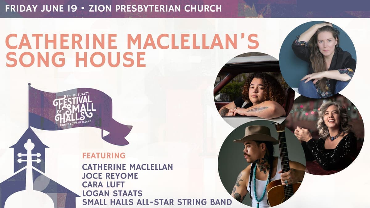 Catherine MacLellan's Song House - 2026 PEI Mutual Festival of Small Halls