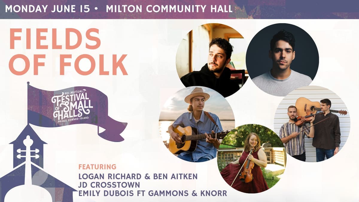 Fields of Folk - 2026 PEI Mutual Festival of Small Halls 