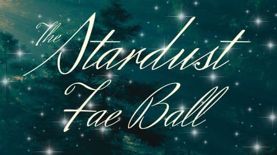 Stardust Fae Ball - SOLD OUT! (Door Prize Tickets Still Available)