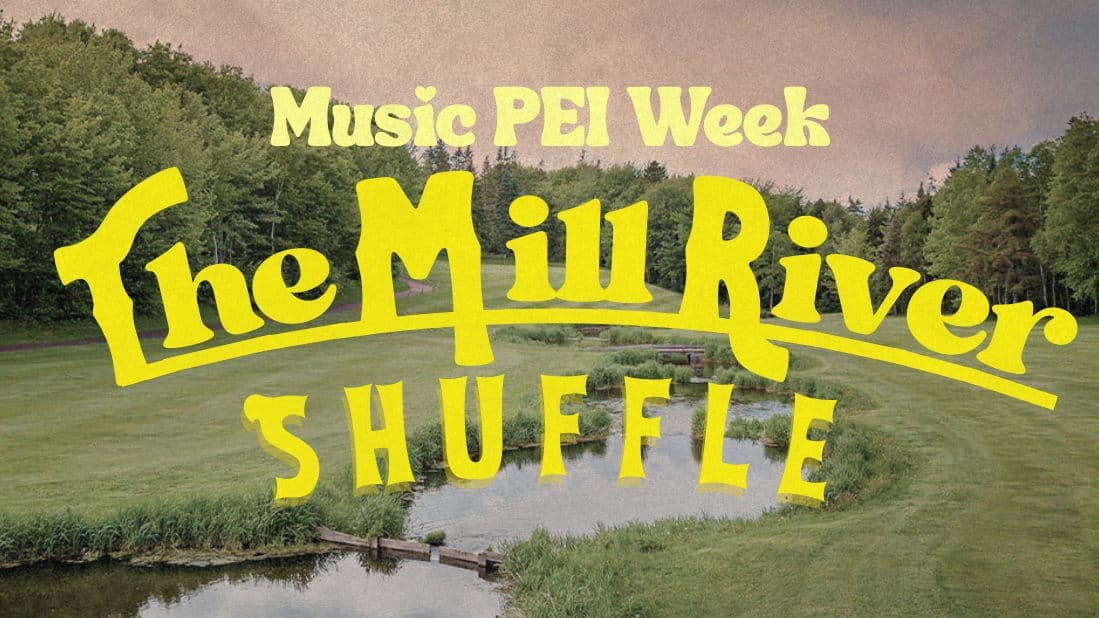 Music PEI Week's The Mill River Shuffle