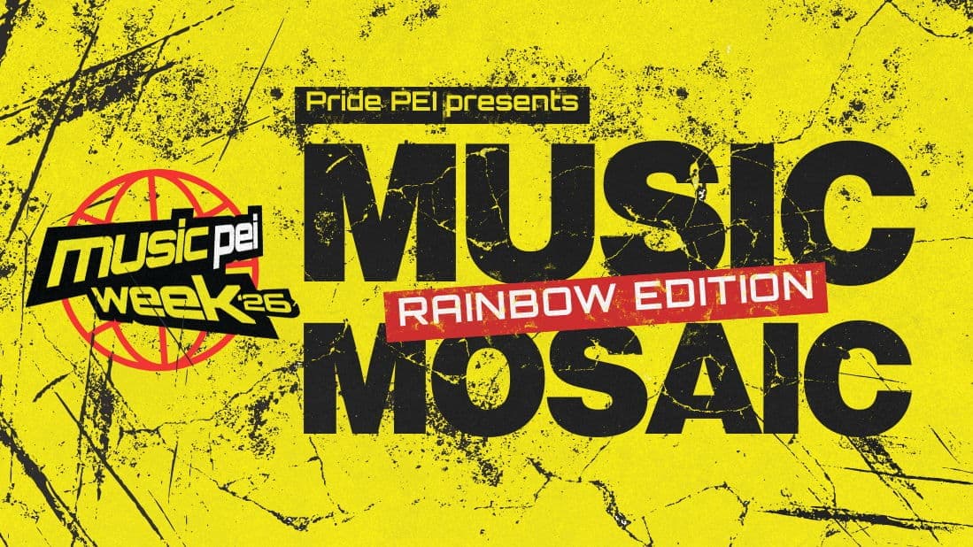 Music Mosaic: Presented by Pride PEI