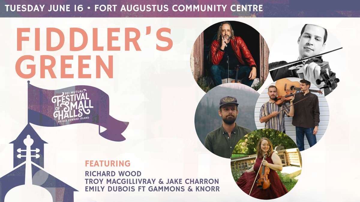 Fiddler's Green - 2026 PEI Mutual Festival of Small Halls