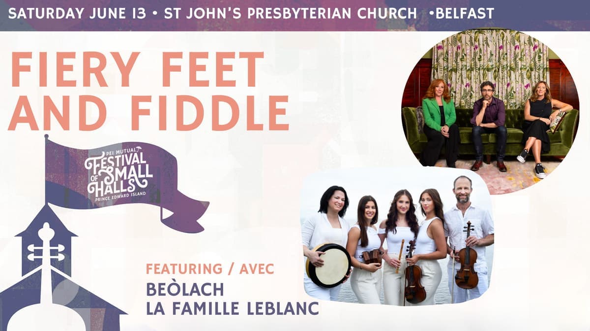 Fiery Feet and Fiddle - 2026 PEI Mutual Festival of Small Halls