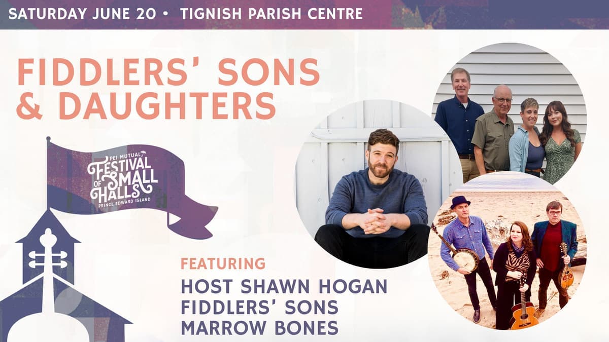 Fiddlers' Sons and Daughters - 2026 PEI Mutual Festival of Small Halls
