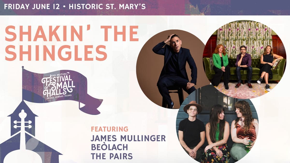 Shakin' The Shingles - 2026 PEI Mutual Festival of Small Halls